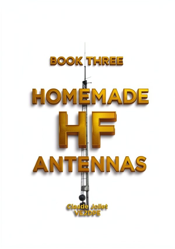 Amateur Radio HF Antennas Volume 3 and Claude Jollet eBook Guide-0